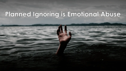 A hand is seen reaching out of the water with text above it that says: planned ignoring is emotional abuse.
