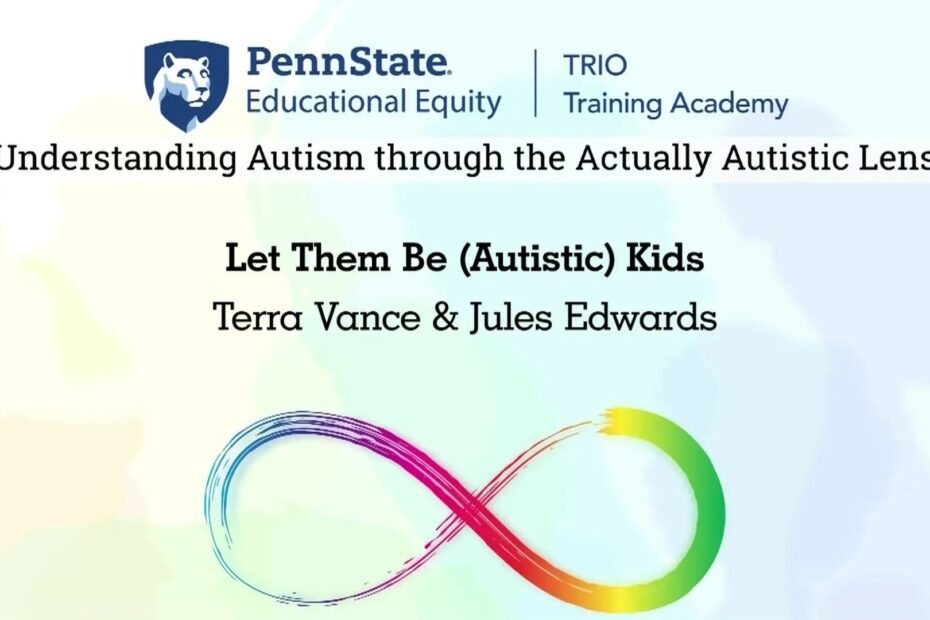 Let Them Be (Autistic) Kids | Terra Vance & Jules Edwards
