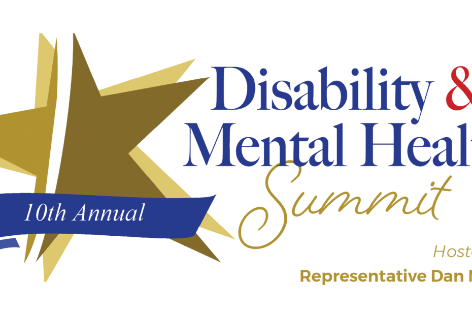 10th Annual Disability & Mental Health Summit hosted by Pennsylvania State Representative, Dan Miller